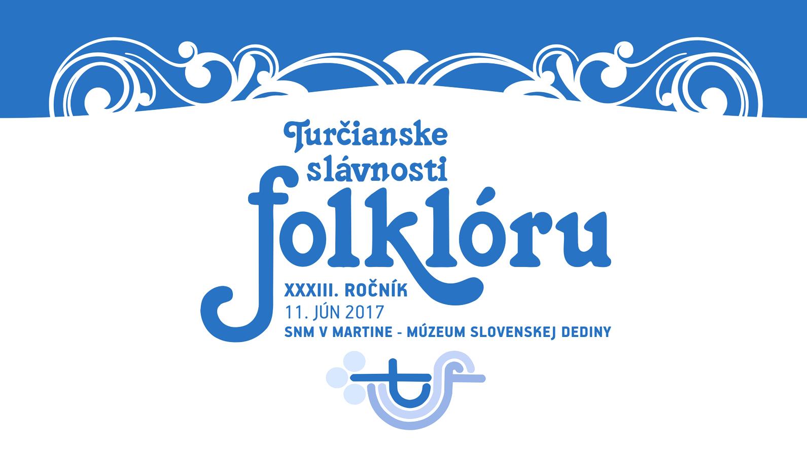 33. ročník Turčianskych slávností folklóru