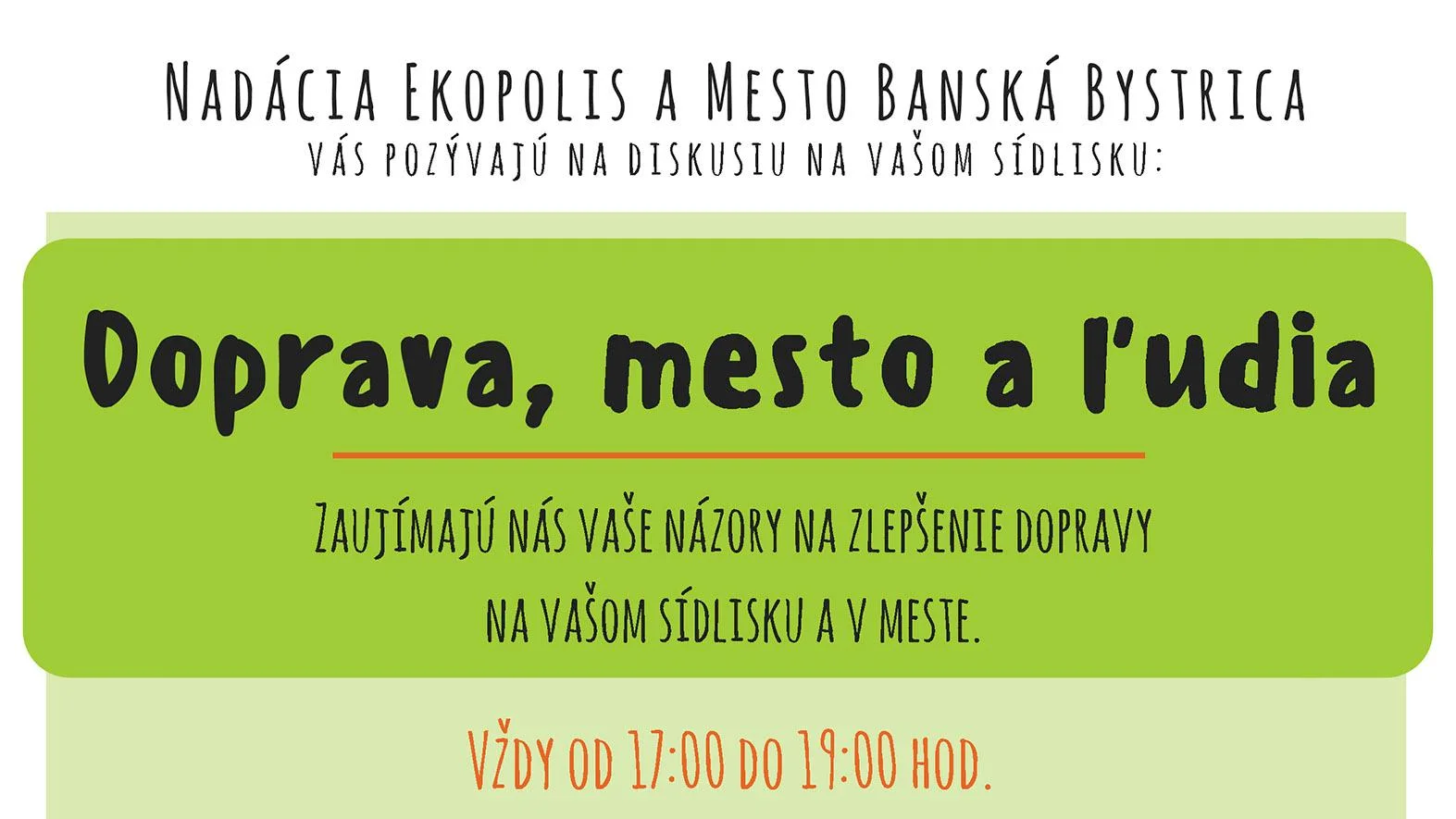 Pozvánka na verejné diskusie na tému Doprava, mesto a ľudia