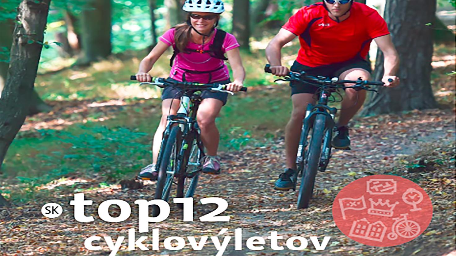 Nechajte sa zlákať top 12-timi cyklovýletmi