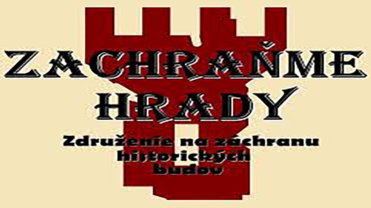 Združenie Zachráňme hrady žiada MK o urýchlenie spracovania dotačných zmlúv