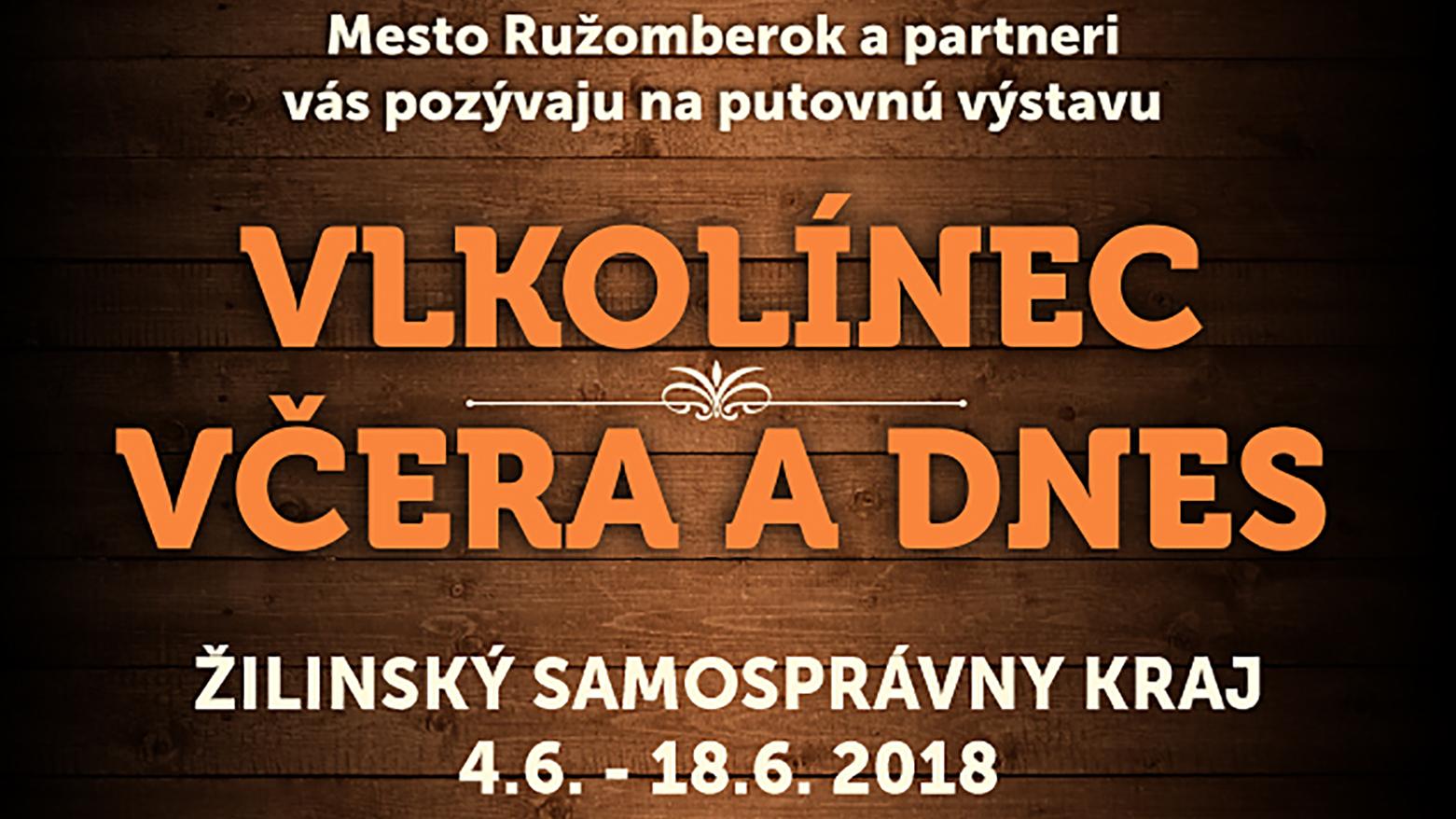 Vlkolínec: Štvrťstoročie na mape Unesco si pripomenieme putovnou výstavou