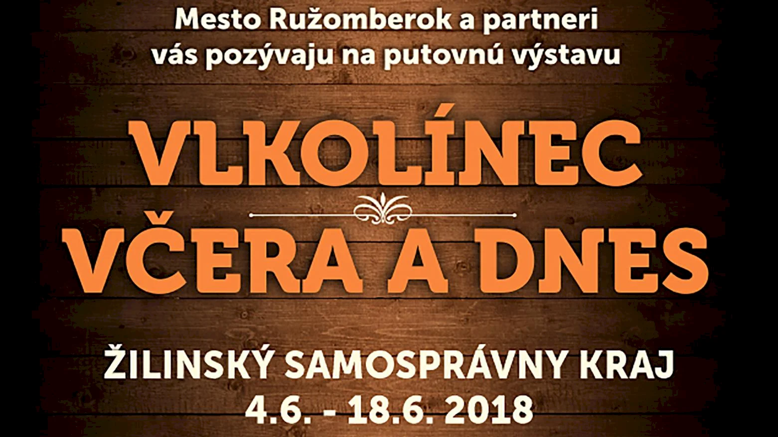 Vlkolínec: Štvrťstoročie na mape Unesco si pripomenieme putovnou výstavou