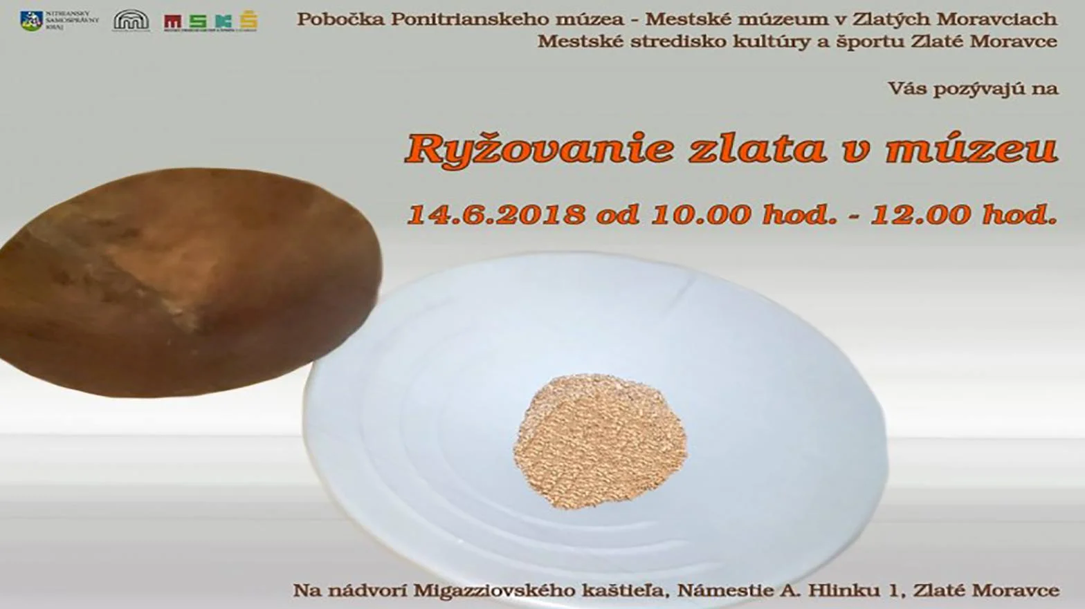 Na nádvorí Migazziovského kaštieľa sa bude ryžovať zlato