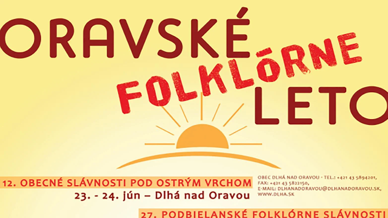Sériu podujatí Oravského folklórneho leta otvoria slávnosti v Dlhej nad Oravou