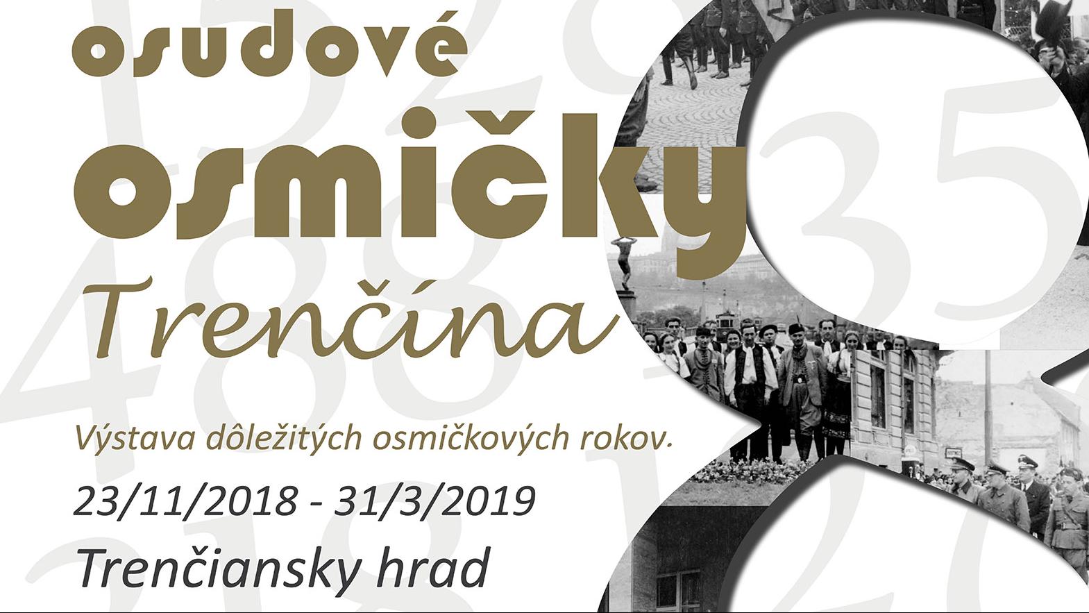 Výstava Osudové osmičky Trenčína