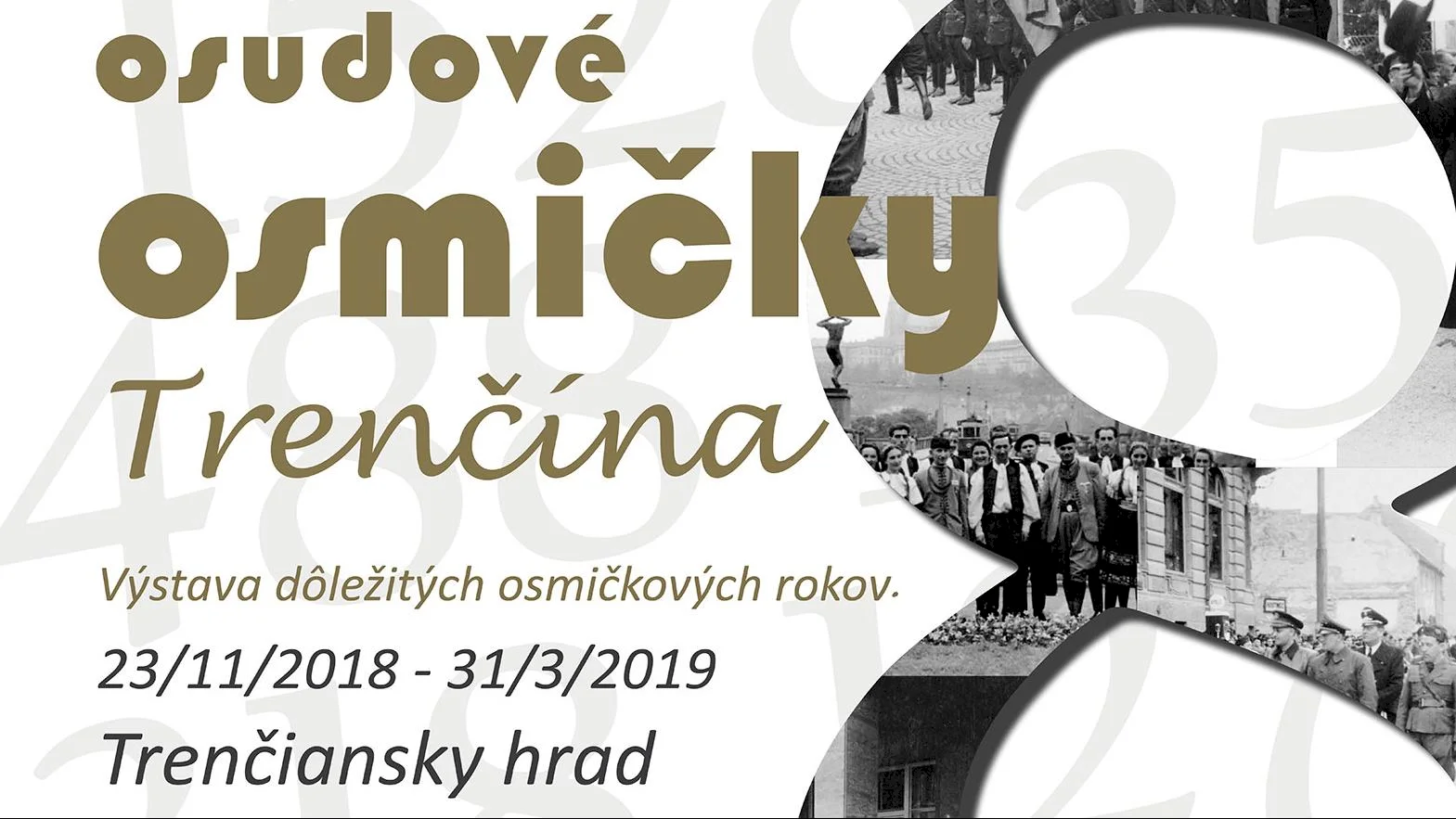 Výstava Osudové osmičky Trenčína
