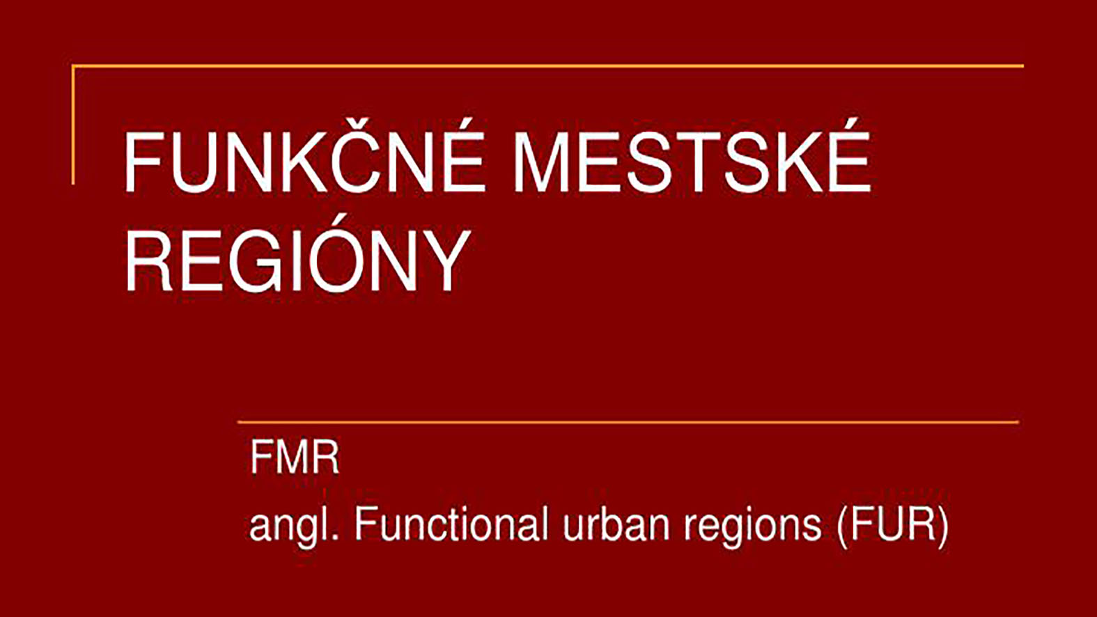 Mestské funkčné regióny sú nástroj na medziobecnú spoluprácu