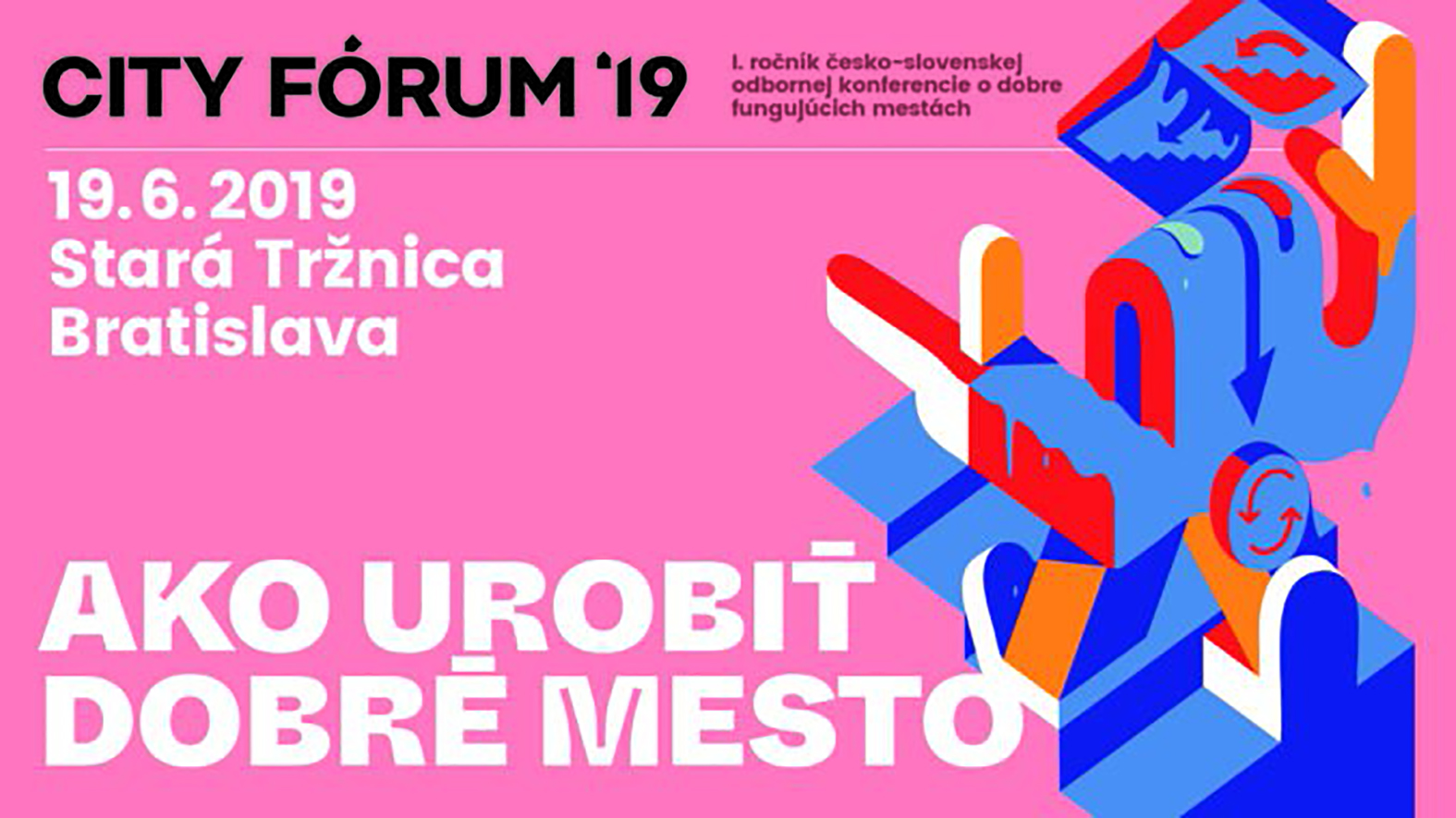 Bratislava hostí 1. ročník konferencie o dobre fungujúcich mestách - City Fórum