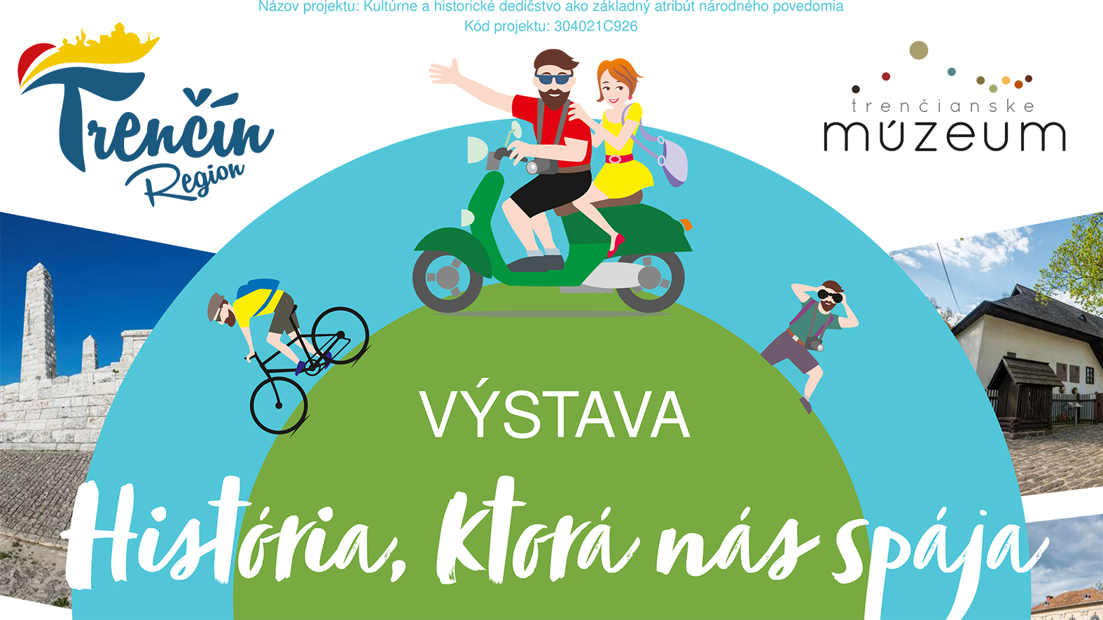 Pozvánka na výstavu - História, ktorá nás spája