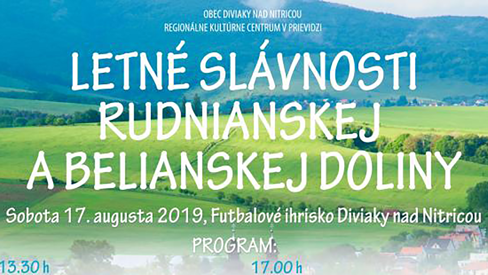 Letné slávnosti rudnianskej a belianskej doliny budú hostiť Diviaky nad Nitricou