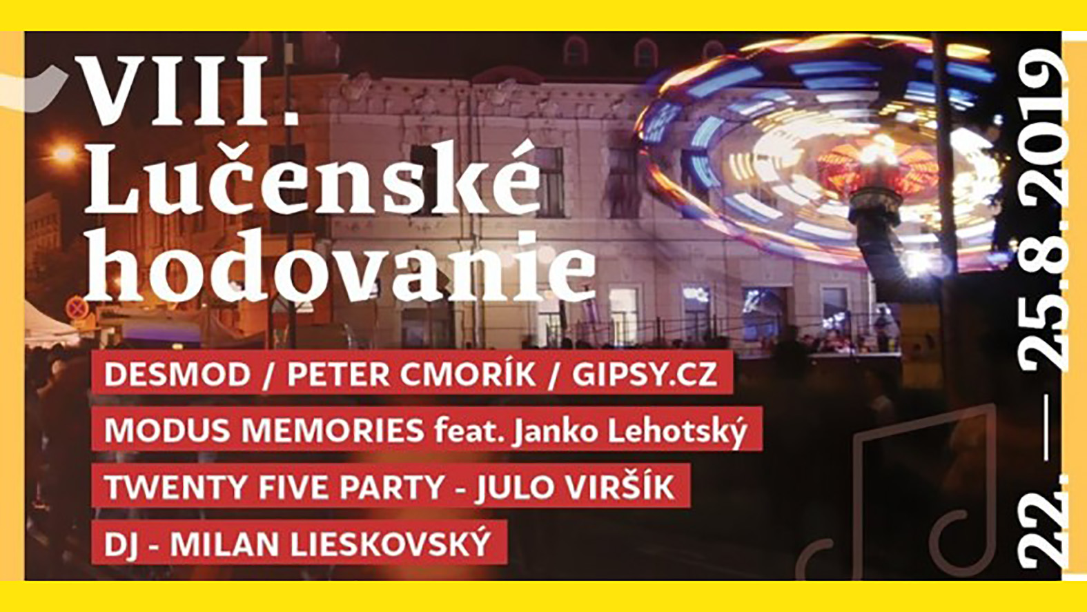 Na Lučenské hodovanie zavíta Desmod, Peter Cmorík, či známy DJ Milan Lieskovský