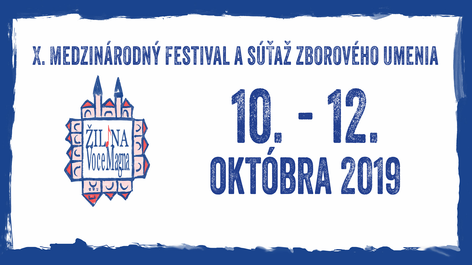 X. Medzinárodný festival zborového umenia ŽILINA VOCE MAGNA 2019