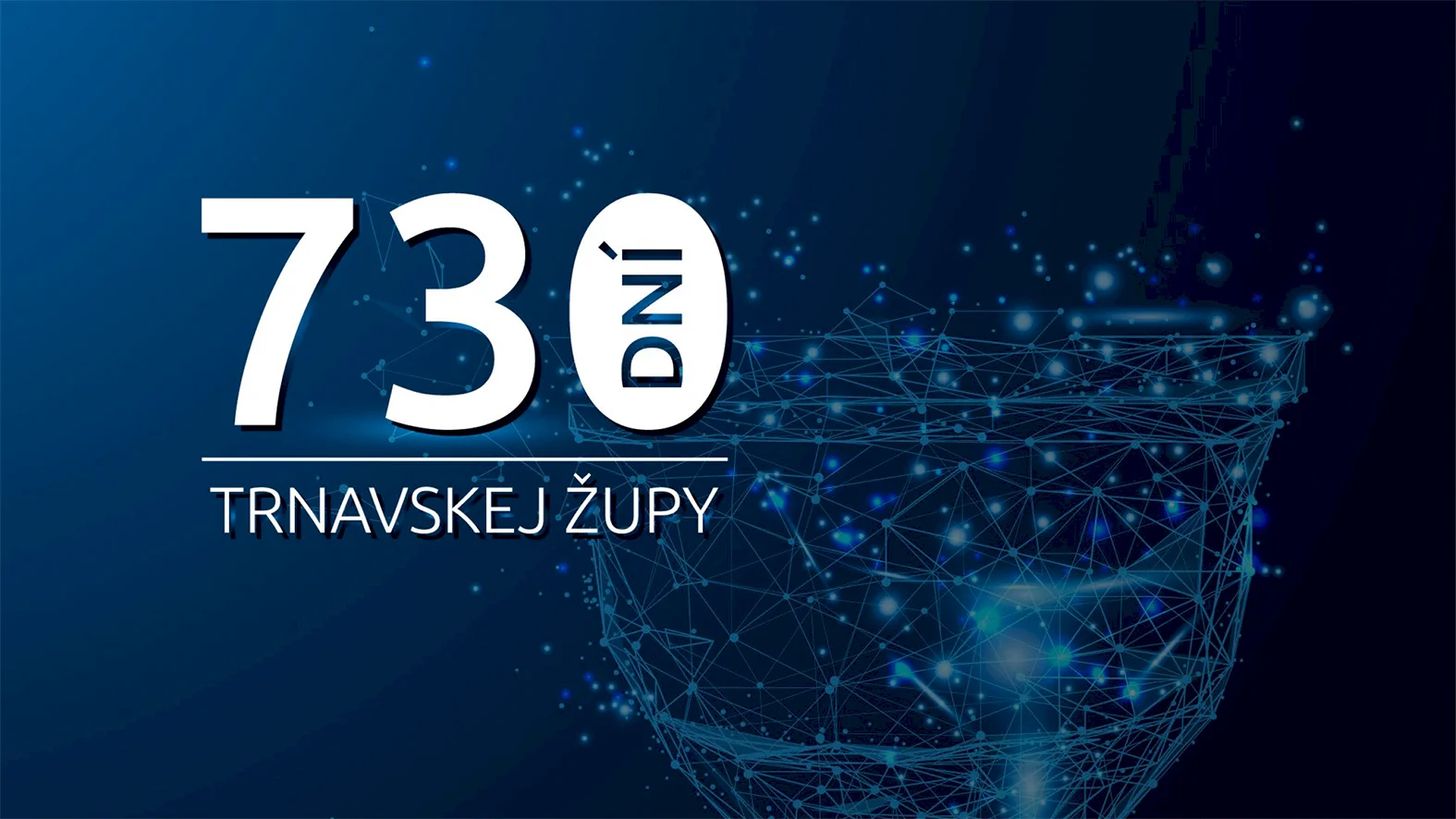 730 dní trnavskej župy