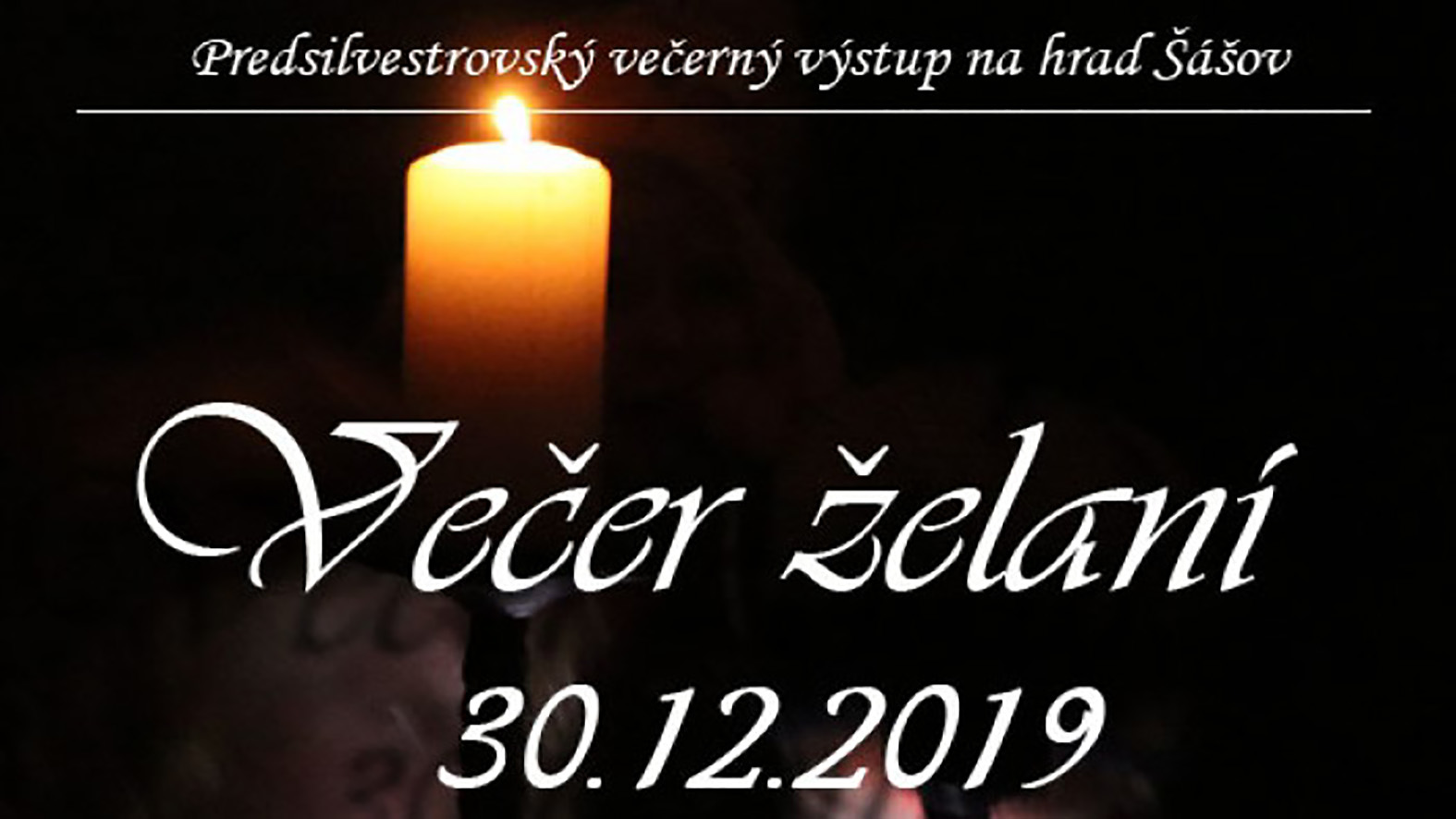 Predsilvestrovský večerný výstup na hrad Šášov bude o želaniach