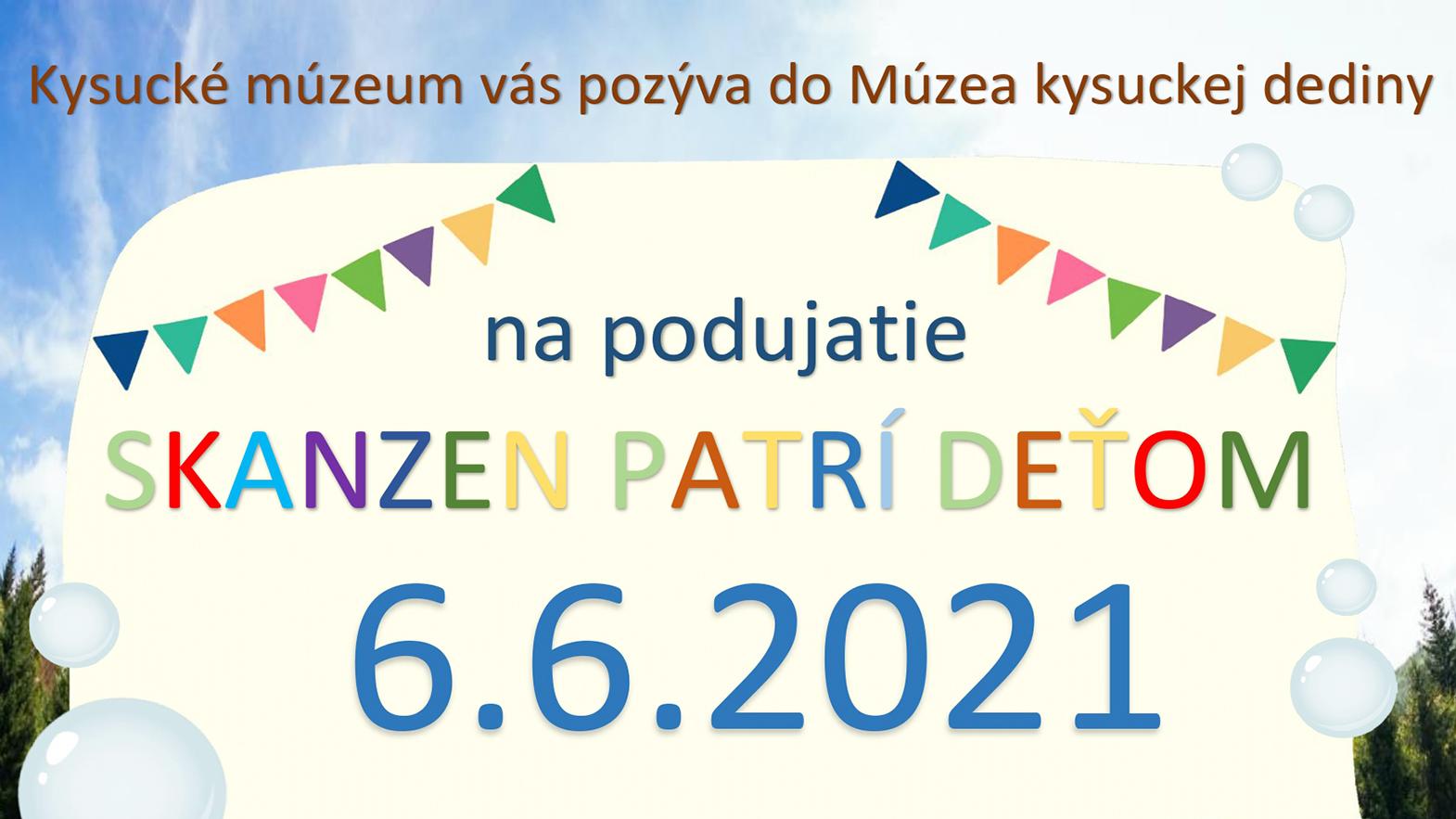 V nedeľu bude skanzen patriť najmä deťom