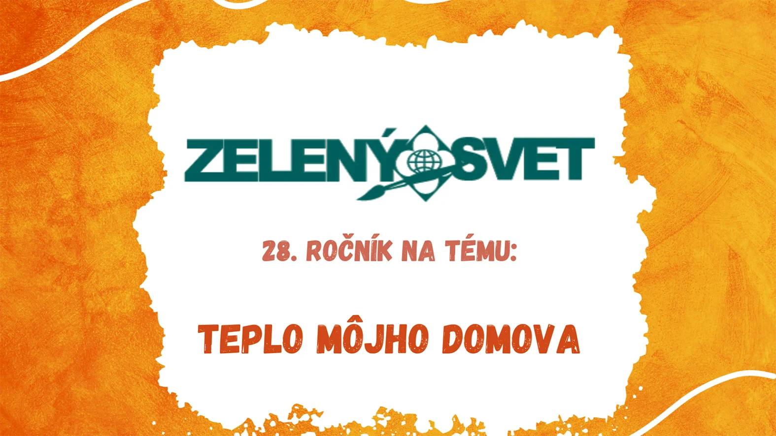 Teplo môjho domova je novou témou medzinárodnej umeleckej súťaže Zelený svet