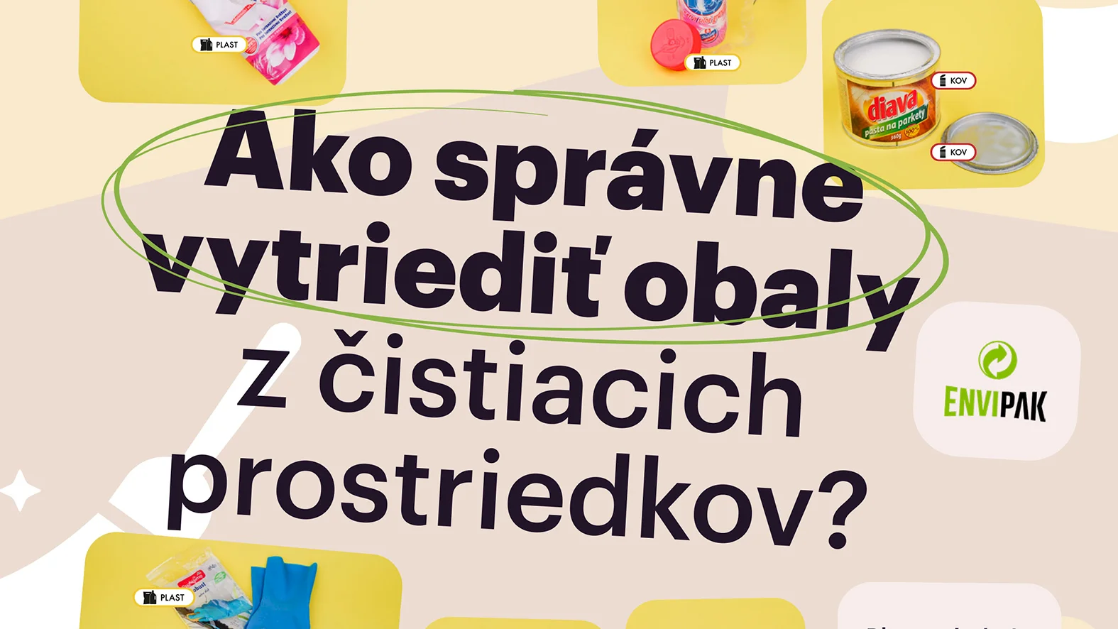 Chystáte doma jarné upratovanie? Ako vytriediť obaly z čistiacich prostriedkov