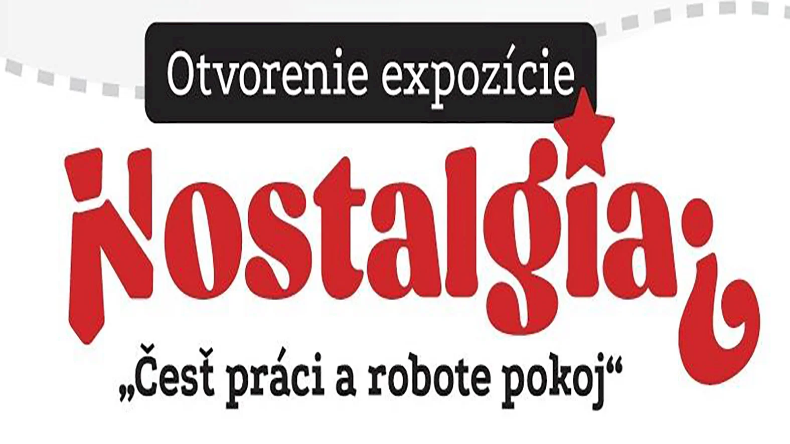 Expozícia zo života socializmu Nostalgia? má viac zatraktívniť mesto