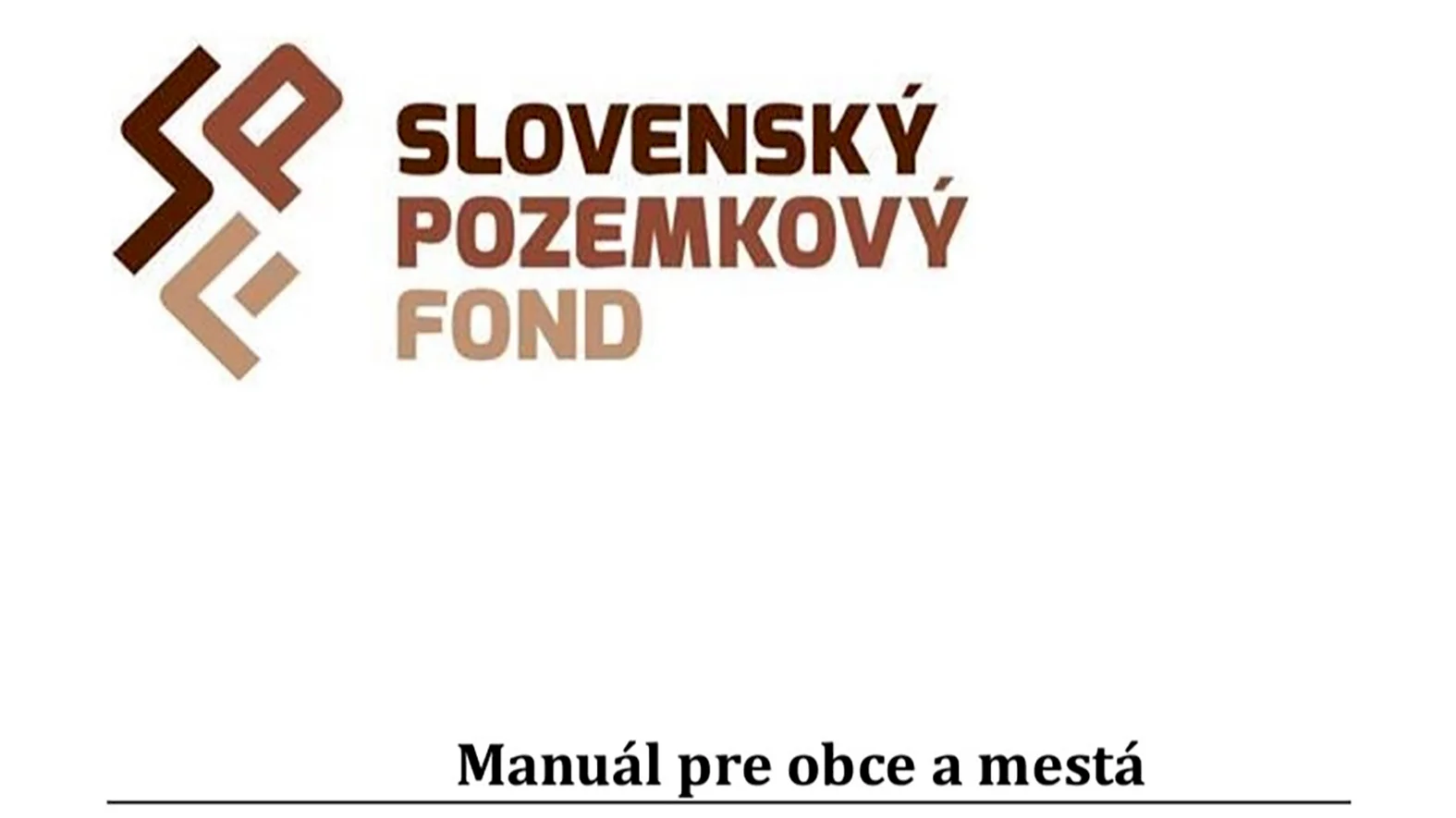 Slovenský pozemkový fond pripravil manuály pre územnú samosprávu