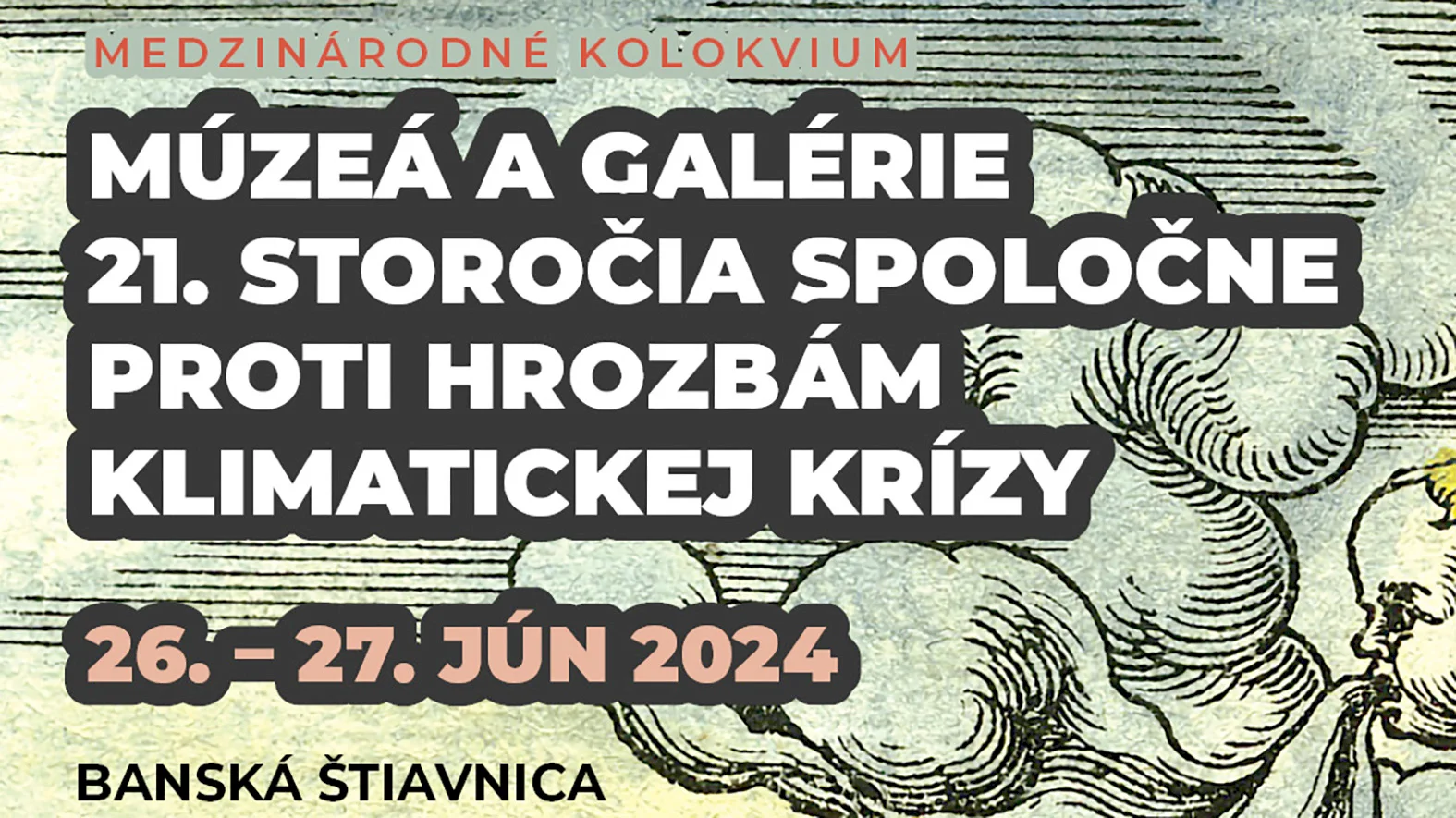 Medzinárodné kolokvium v B.Štiavnici bude venované hrozbám klimatickej krízy