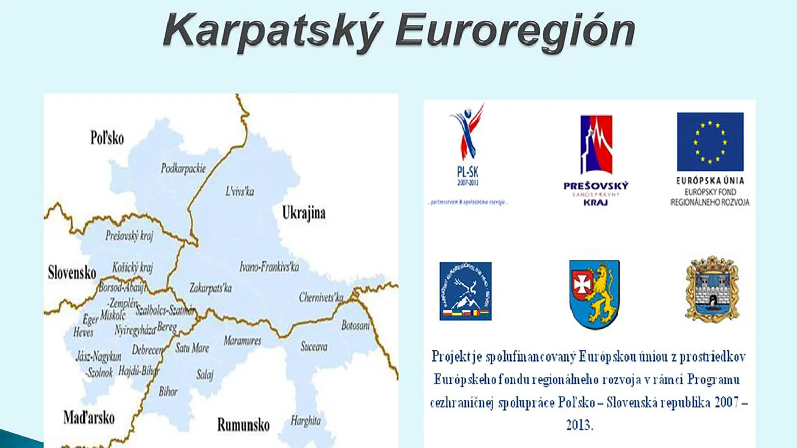Efektívnejšie čerpanie eurofondov aj vďaka členstvu v Karpatskom euroregióne