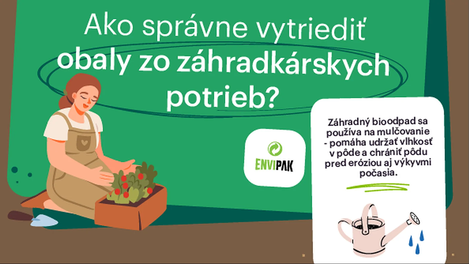 Správne triediť nezabúdajte ani počas prác v záhrade, upozorňuje ENVI - PAK