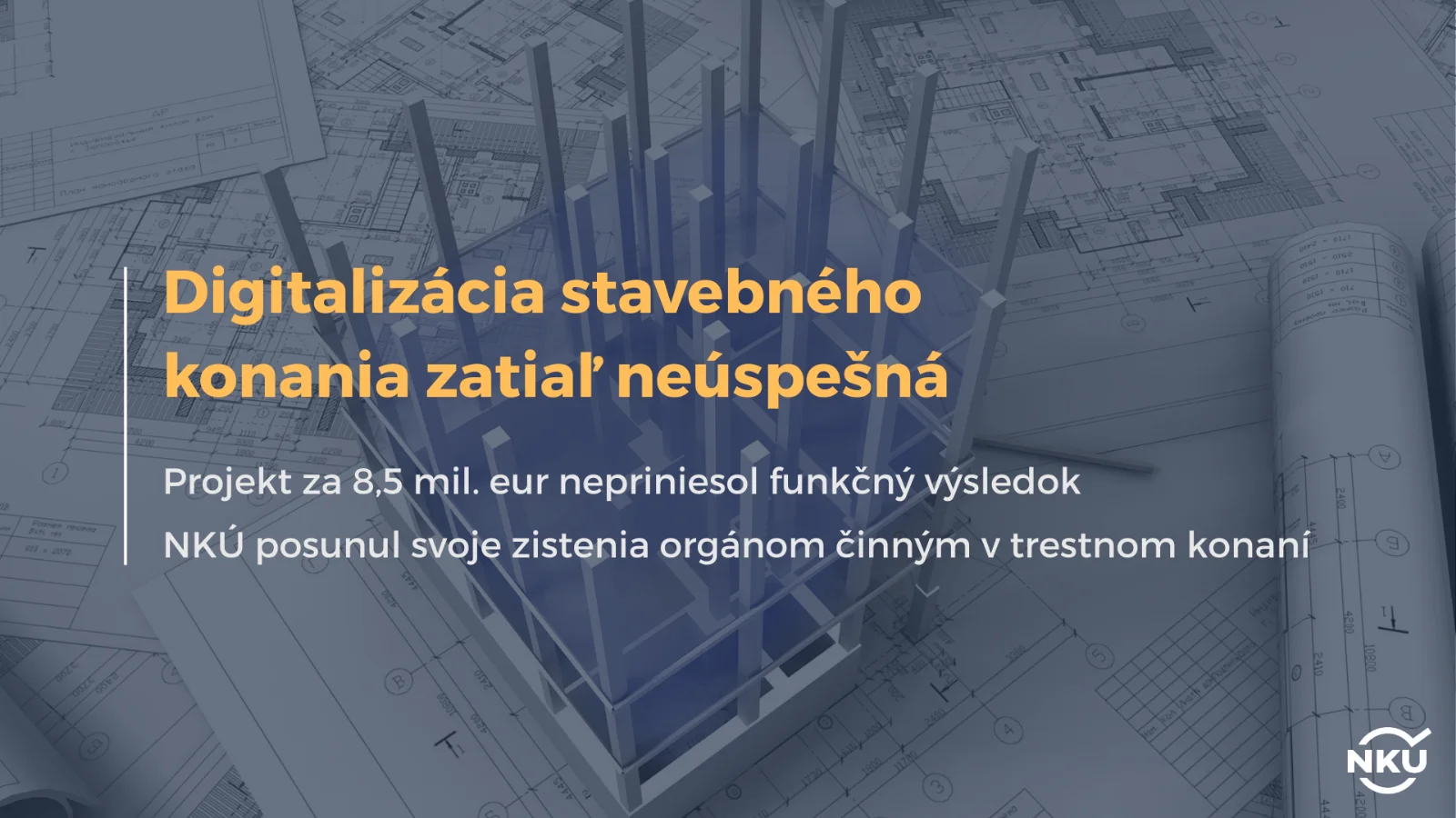 Digitalizácia stavebného konania je príkladom plytvania s rizikom trestnej zodpovednosti