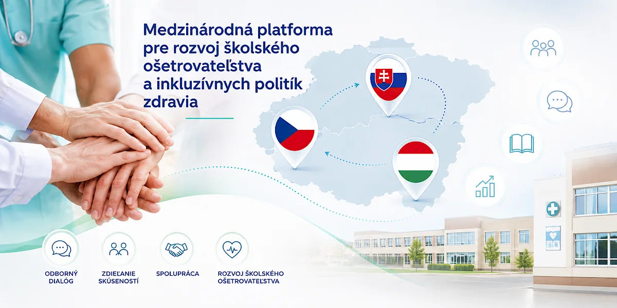 Krajiny V4 spájajú sily: Vzniká medzinárodná platforma pre rozvoj školského ošetrovateľstva a inkluzívnych politík zdravia