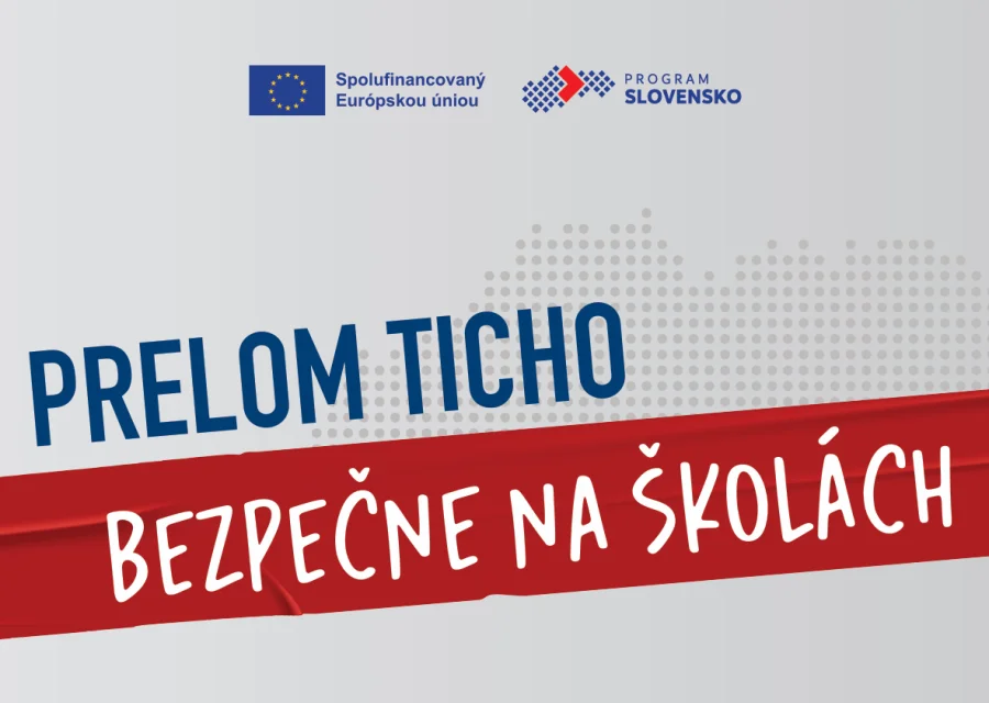 Učitelia menia prax – už štvrtina slovenských škôl absolvovala kampaň „Prelom ticho – Bezpečne na školách“