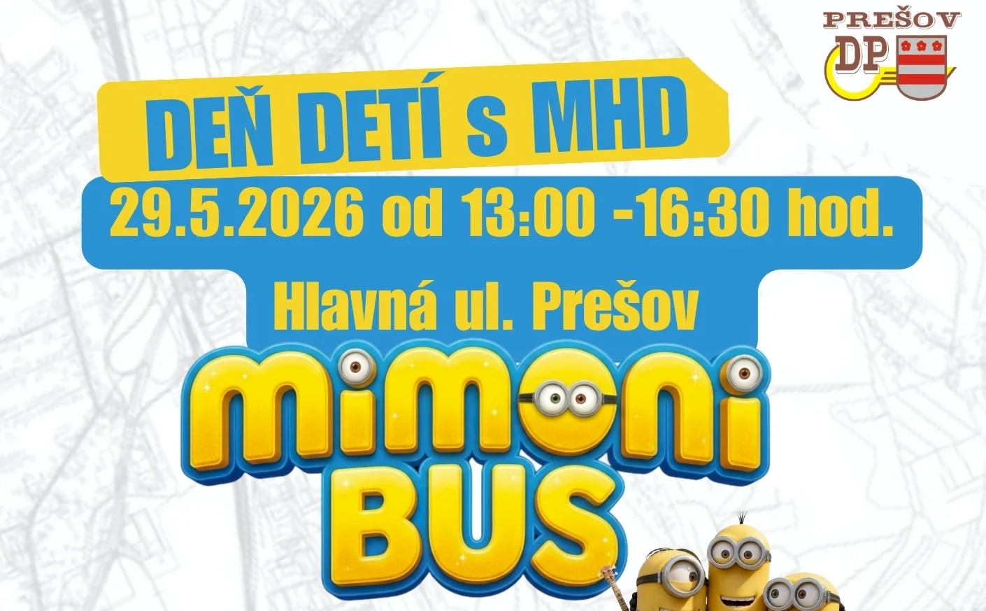 Dopravný podnik mesta Prešov čoskoro predstaví Mimoňov. Na Hlavnú ulicu dorazia v netradičnom autobuse