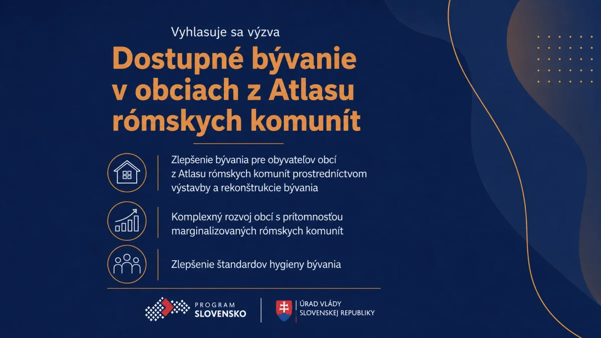 Úrad vlády SR vyhlásil výzvu s názvom „Dostupné bývanie v obciach z Atlasu rómskych komunít“