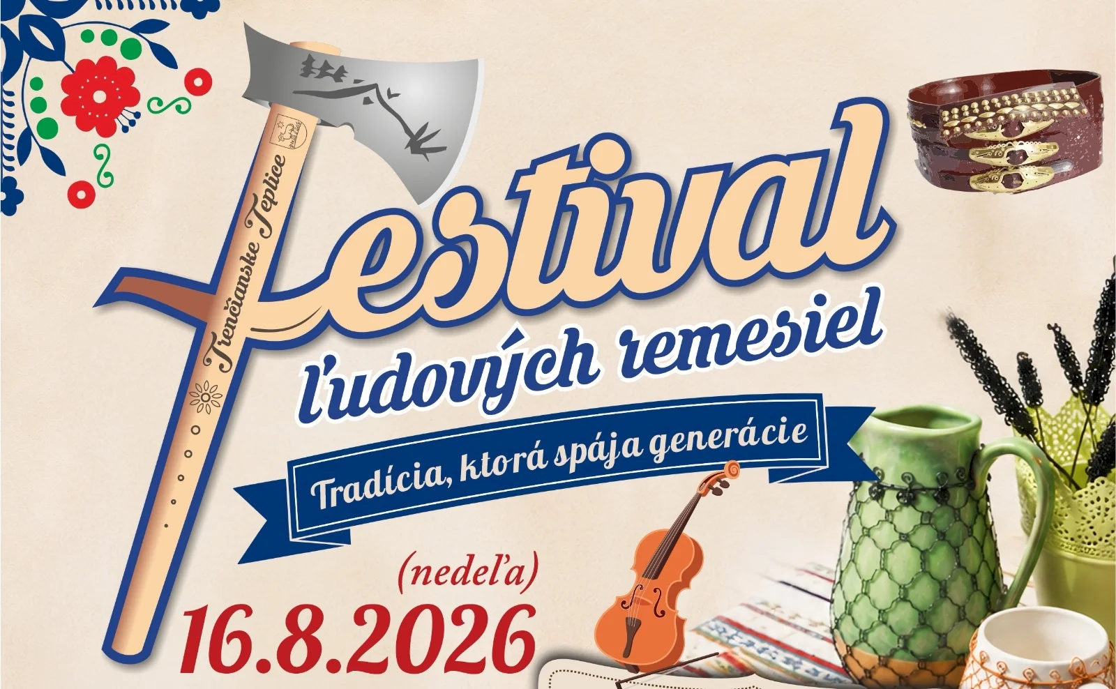 Festival ľudových remesiel v Trenčianskych Tepliciach prinesie už túto nedeľu tradície, remeslá a folklór